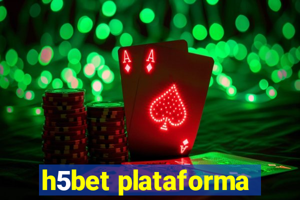 h5bet plataforma